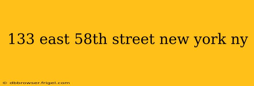 133 east 58th street new york ny