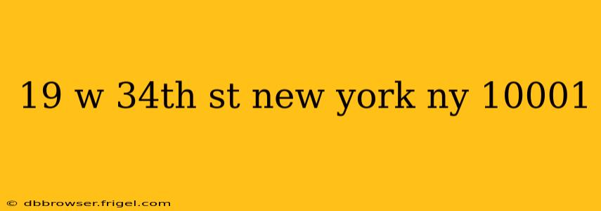 19 w 34th st new york ny 10001