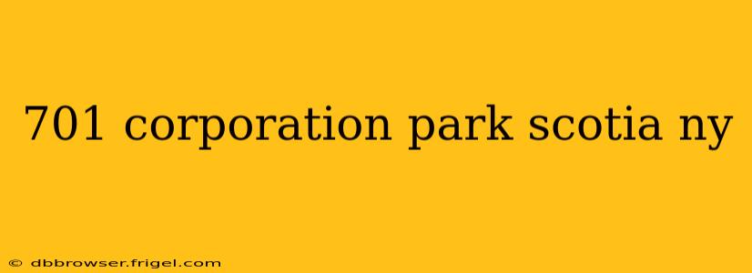 701 corporation park scotia ny