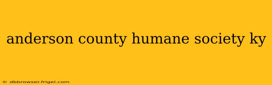 anderson county humane society ky