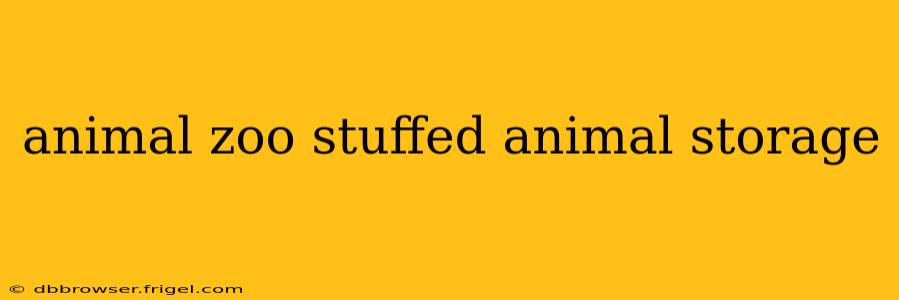 animal zoo stuffed animal storage