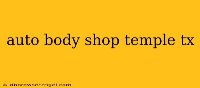 auto body shop temple tx