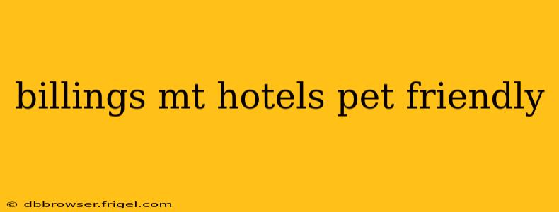 billings mt hotels pet friendly