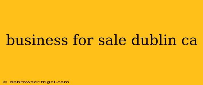 business for sale dublin ca