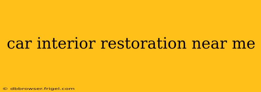 car interior restoration near me