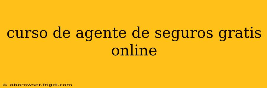 curso de agente de seguros gratis online