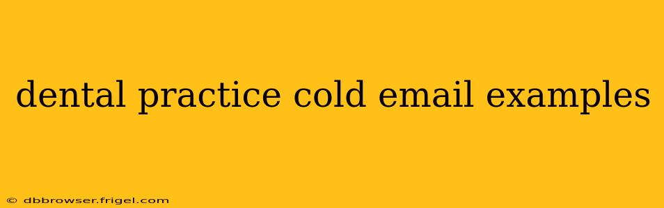 dental practice cold email examples