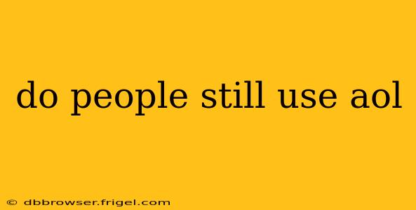 do people still use aol