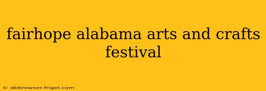 fairhope alabama arts and crafts festival
