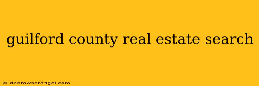 guilford county real estate search