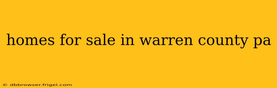 homes for sale in warren county pa