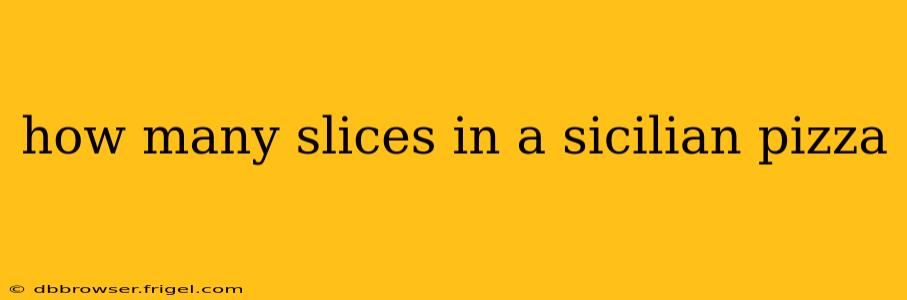 how many slices in a sicilian pizza