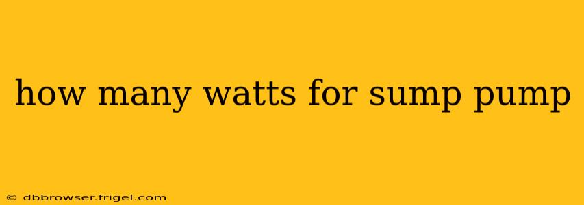 how many watts for sump pump