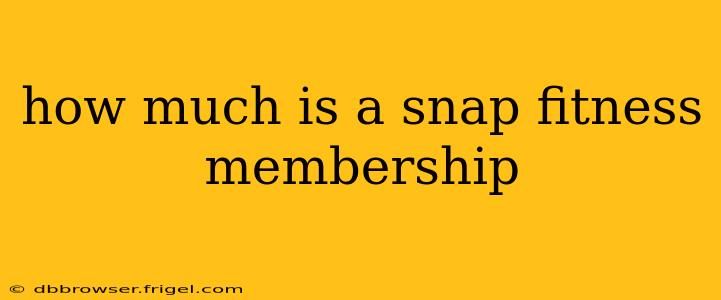 how much is a snap fitness membership