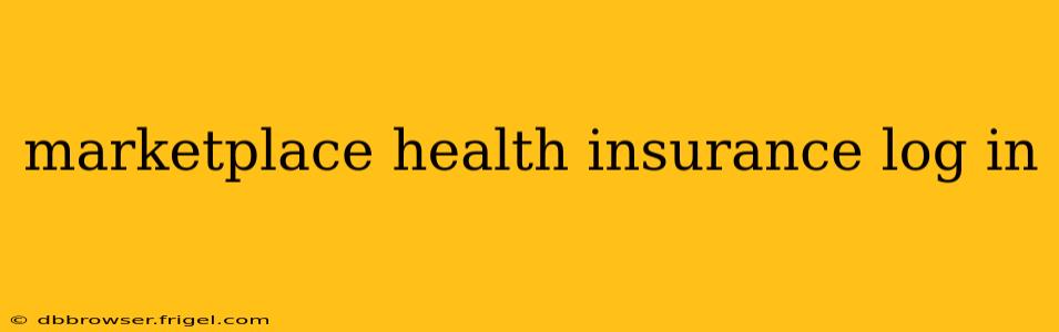 marketplace health insurance log in