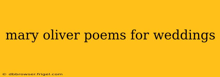 mary oliver poems for weddings
