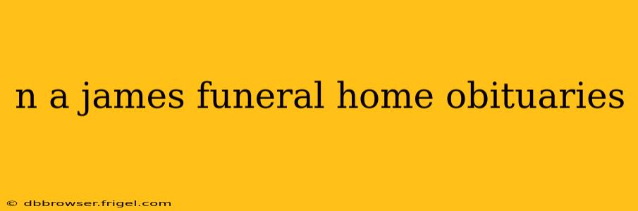 n a james funeral home obituaries