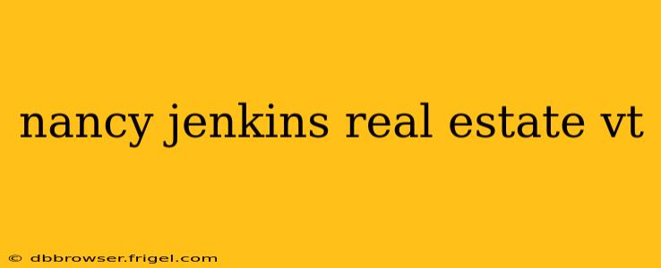 nancy jenkins real estate vt