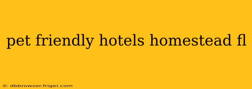 pet friendly hotels homestead fl