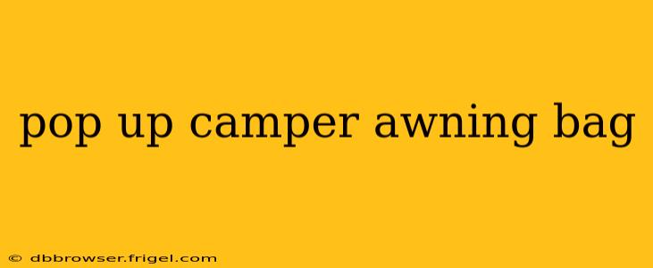 pop up camper awning bag