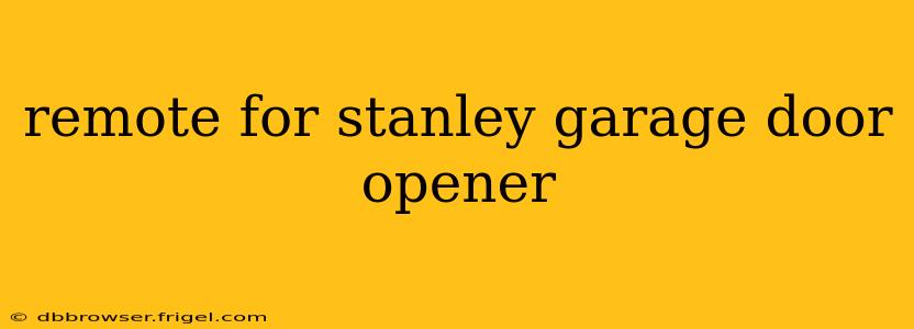 remote for stanley garage door opener