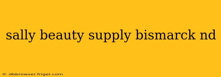 sally beauty supply bismarck nd