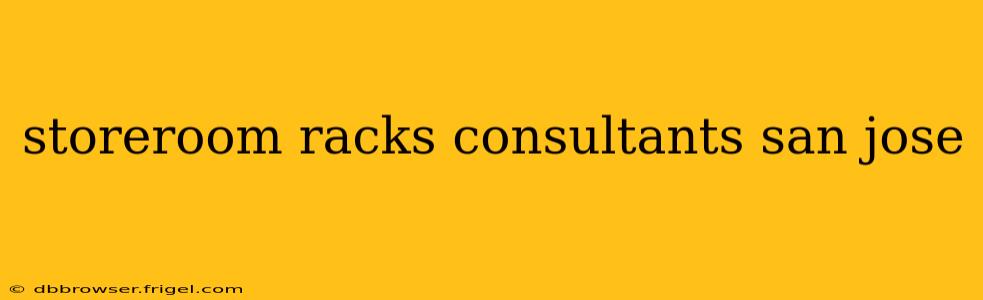 storeroom racks consultants san jose