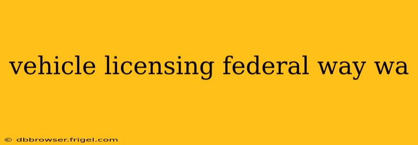 vehicle licensing federal way wa
