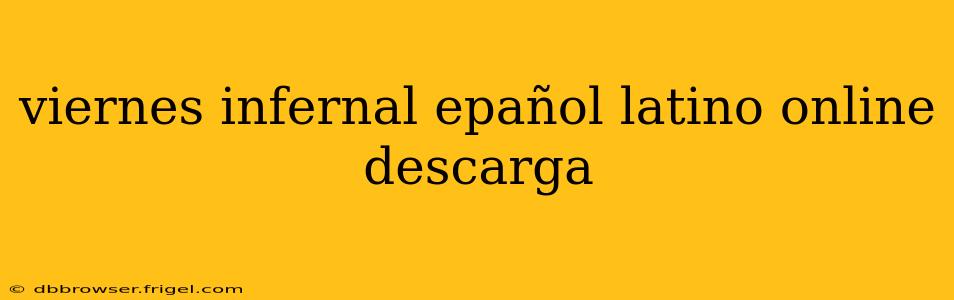 viernes infernal epañol latino online descarga