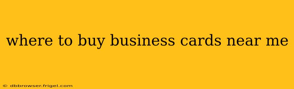 where to buy business cards near me